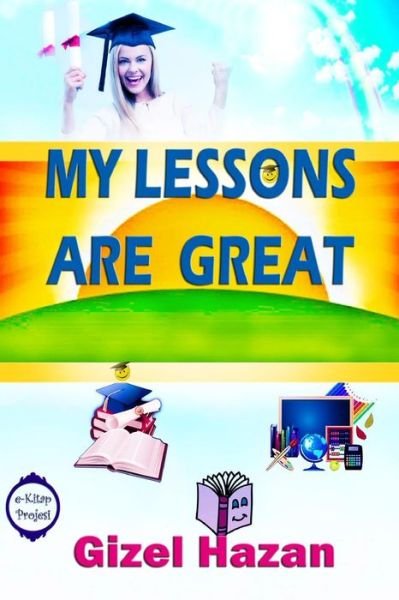 Cover for Gizel Hazan · My Lessons Are Great (Paperback Book) (2017)