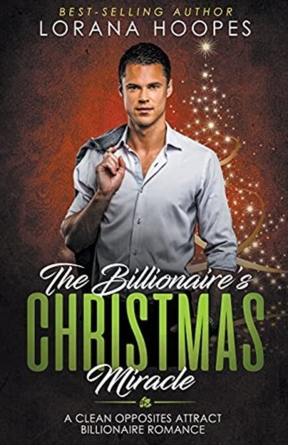 Cover for Lorana Hoopes · The Billionaire's Christmas Miracle (Pocketbok) (2018)