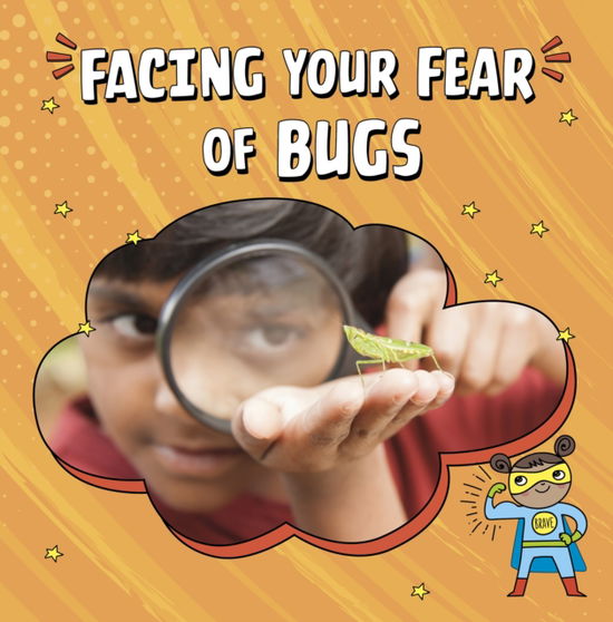 Cover for Renee Biermann · Facing Your Fear of Bugs - Facing Your Fears (Pocketbok) (2024)