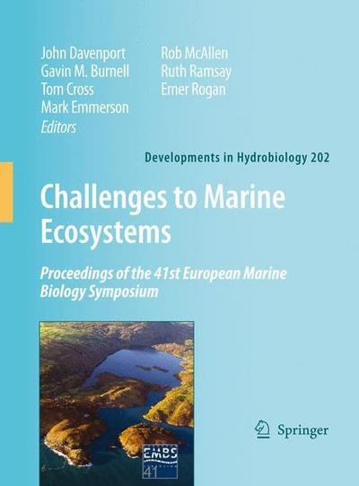 Cover for John Davenport · Challenges to Marine Ecosystems: Proceedings of the 41st European Marine Biology Symposium - Developments in Hydrobiology (Hardcover Book) [2008 edition] (2008)