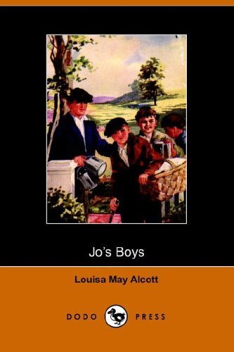 Jo's Boys - Louisa May Alcott - Livros - Dodo Press - 9781406501070 - 25 de outubro de 2005