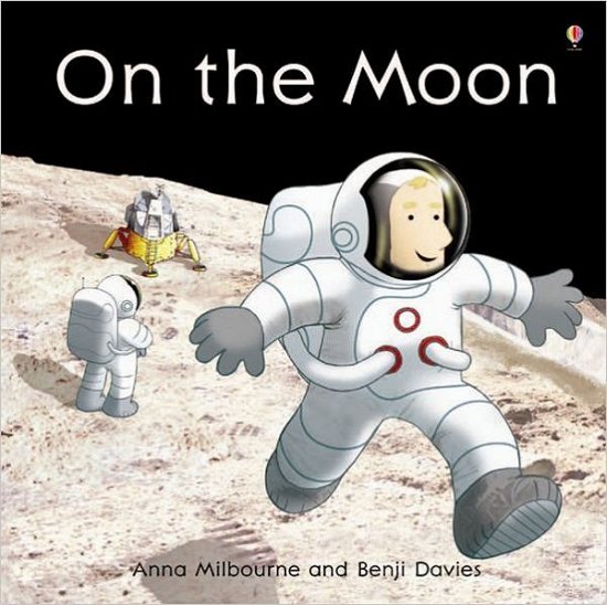 On the Moon - Picture Books - Anna Milbourne - Bøker - Usborne Publishing Ltd - 9781409539070 - 1. oktober 2011