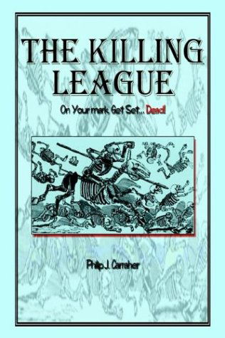 Cover for Philip J. Carraher · The Killing League: on Your Mark, Get Set. . .dead! (Inbunden Bok) (2003)