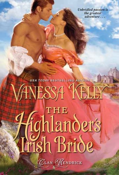 Cover for Vanessa Kelly · The Highlander’s Irish Bride - Clan Kendrick (Paperback Book) (2021)