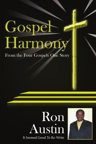 Cover for Ronald Austin · Gospel Harmony: from the Four Gospels One Story (Pocketbok) (2006)