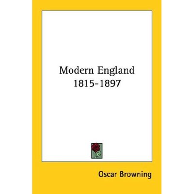 Cover for Oscar Browning · Modern England 1815-1897 (Paperback Book) (2006)