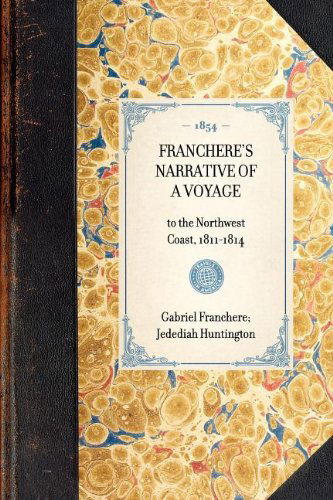 Cover for Jedediah Huntington · Franchere's Narrative of a Voyage (Travel in America) (Paperback Book) (2003)