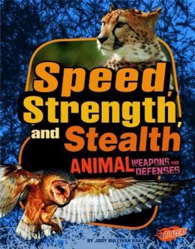 Cover for Jody Sullivan Rake · Speed, Strength, and Stealth (Paperback Book) (2012)