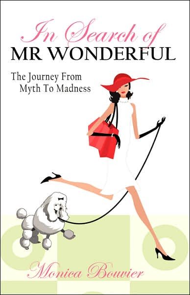 Cover for Monica Bouvier · In Search of Mr. Wonderful, the Journey from Myth to Madness (Paperback Bog) (2007)
