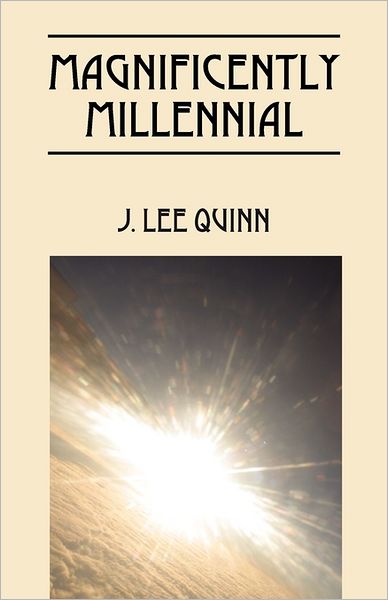 Cover for J Lee Quinn · Magnificently Millennial (Pocketbok) (2011)