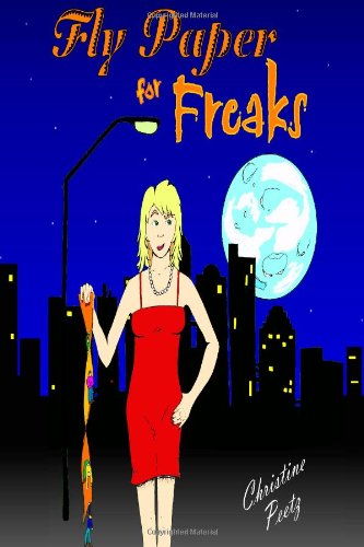 Cover for Christine Peetz · Fly Paper for Freaks (Paperback Book) [1st edition] (2007)