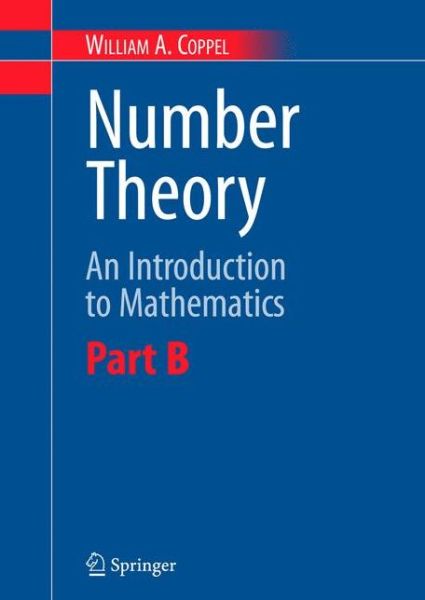 Number Theory: an Introduction to Mathematics - W.a. Coppel - Books - Springer-Verlag New York Inc. - 9781441940070 - October 29, 2010