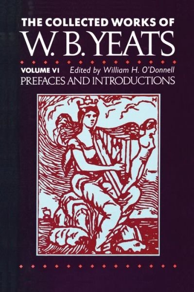 Cover for William Butler Yeats · 6 : The Collected Works of W.B. Yeats Vol. VI : Prefaces an (Pocketbok) (2011)