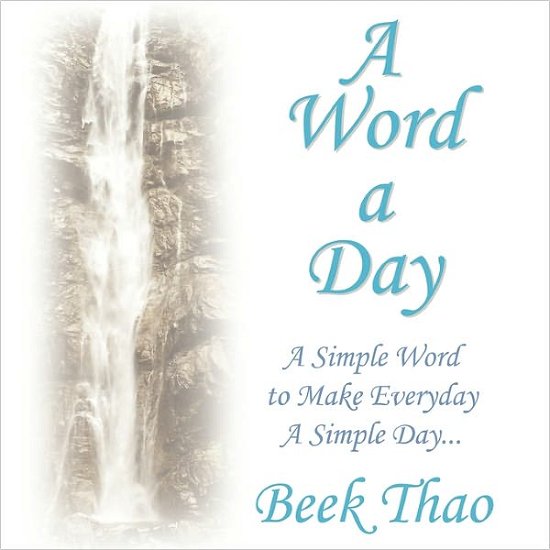 Cover for Beek Thao · A Word a Day: a Simple Word to Make Everyday a Simple Day (Paperback Bog) (2010)