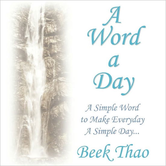 Cover for Beek Thao · A Word a Day: a Simple Word to Make Everyday a Simple Day (Paperback Book) (2010)