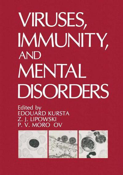 Cover for Edouard Kurstak · Viruses, Immunity, and Mental Disorders (Paperback Book) [Softcover reprint of the original 1st ed. 1987 edition] (2013)