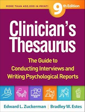 Clinician's Thesaurus, Ninth Edition: The Guide to Conducting Interviews and Writing Psychological Reports - Edward L. Zuckerman - Books - Guilford Publications - 9781462558070 - September 3, 2025