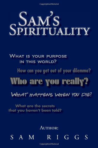 Cover for Sam Riggs · Sam's Spirituality (Paperback Bog) (2011)