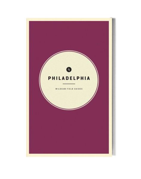 Cover for Derick Jones · Wildsam Field Guides: Philadelphia (Paperback Book) (2020)