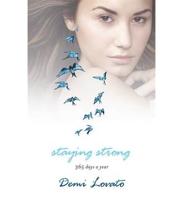 Cover for Demi Lovato · Staying Strong (Gebundenes Buch) (2013)