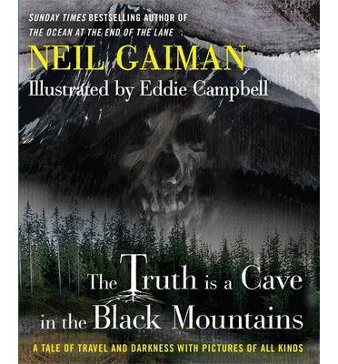 Cover for Neil Gaiman · The Truth is a Cave in the Black Mountains (Innbunden bok) [1. utgave] (2014)
