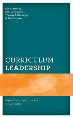 Cover for Leo H. Bradley · Curriculum Leadership: Beyond Boilerplate Standards (Hardcover Book) [Second edition] (2017)