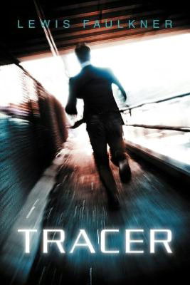 Cover for Lewis Faulkner · Tracer (Paperback Book) (2012)