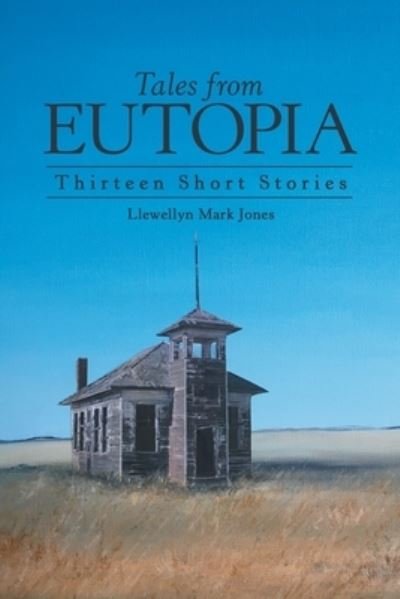 Cover for Llewellyn Mark Jones · Tales from Eutopia (Pocketbok) (2020)