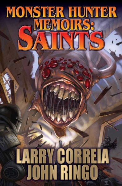 Cover for Larry Correia · Monster Hunter Memoirs: Saints (Hardcover Book) (2018)