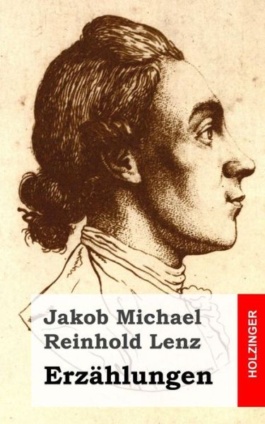 Cover for Jakob Michael Reinhold Lenz · Erzahlungen (Paperback Book) (2013)