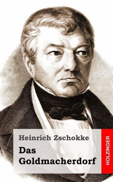 Cover for Heinrich Zschokke · Das Goldmacherdorf (Paperback Book) (2013)