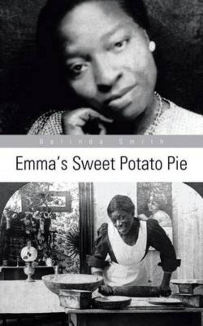 Cover for Belinda Smith · Emma's Sweet Potato Pie (Paperback Book) (2013)