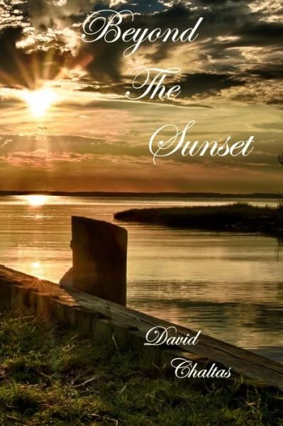 Cover for David Chaltas · Beyond the Sunset (Pocketbok) (2013)