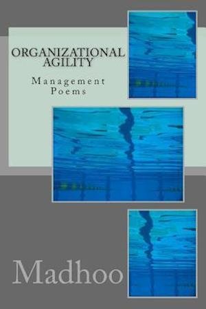Cover for Madhoo · Organizational Agility: Management Poems (Paperback Book) (2014)