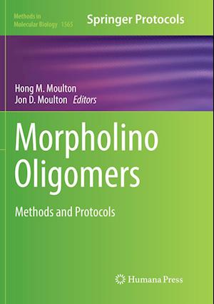 Cover for Morpholino Oligomers: Methods and Protocols - Methods in Molecular Biology (Paperback Book) [Softcover reprint of the original 1st ed. 2017 edition] (2018)