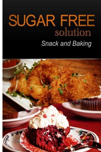 Cover for Sugar-free Solution 2 Pack Books · Sugar-free Solution - Snack and Baking (Paperback Book) (2013)