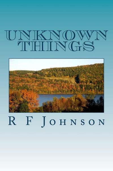 Cover for R Franklin Johnson · Unknown Things: Are Your Children Safe (Paperback Book) (2014)