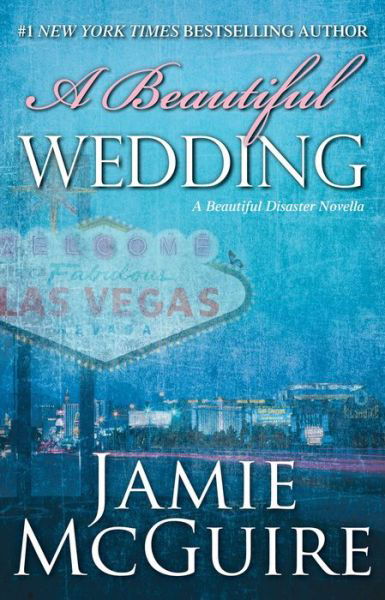 Cover for Jamie McGuire · A Beautiful Wedding: A Beautiful Disaster Novella - Beautiful Disaster Series (Taschenbuch) (2014)