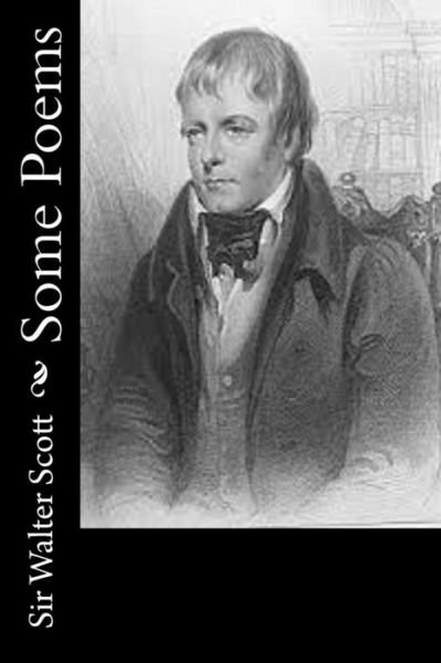 Cover for Sir Walter Scott · Some Poems (Paperback Book) (2014)