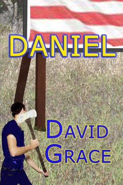 Daniel - David Grace - Books - Createspace - 9781502812070 - October 12, 2014