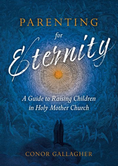 Cover for Conor Gallagher · Parenting for Eternity (Book) (2021)