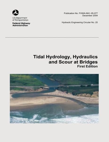 Cover for U S Department of Transportation · Tidal Hydrology, Hydraulics and Scour at Bridges (Paperback Book) (2015)