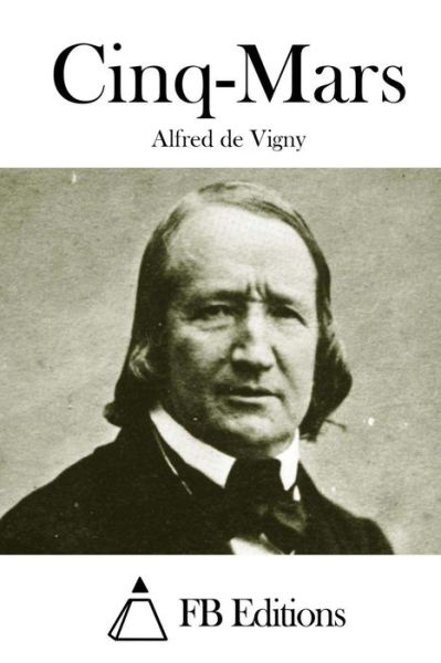 Cover for Alfred De Vigny · Cinq-mars (Paperback Book) (2015)