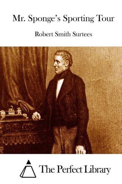 Cover for Robert Smith Surtees · Mr. Sponge's Sporting Tour (Paperback Book) (2015)