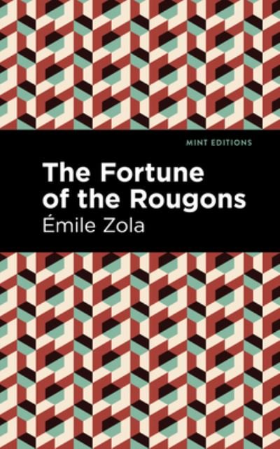 Cover for Emile Zola · The Fortune of the Rougons - Mint Editions (Paperback Bog) (2021)