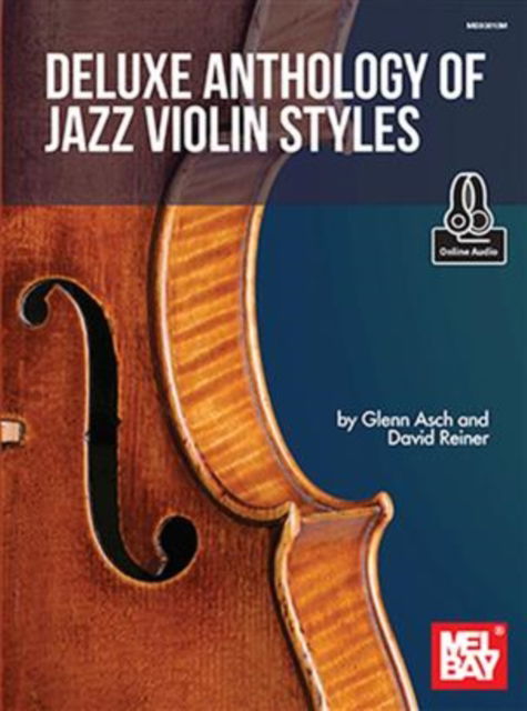 Deluxe Anthology of Jazz Violin Style -  - Kirjat - OMNIBUS PRESS SHEET MUSIC - 9781513463070 - maanantai 20. toukokuuta 2019