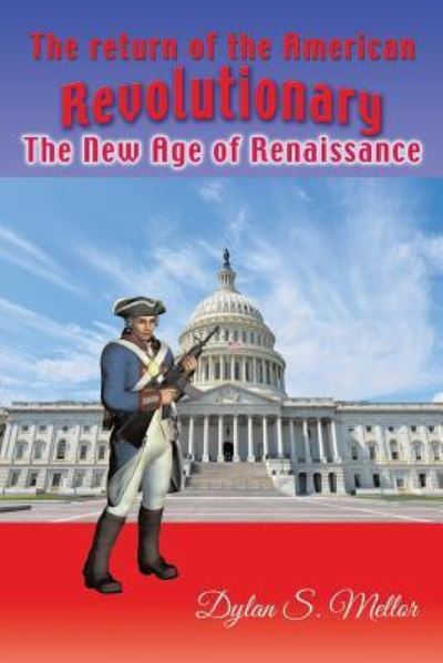 Cover for Dylan S Mellor · The Return of The American Revolutionary (Paperback Book) (2016)