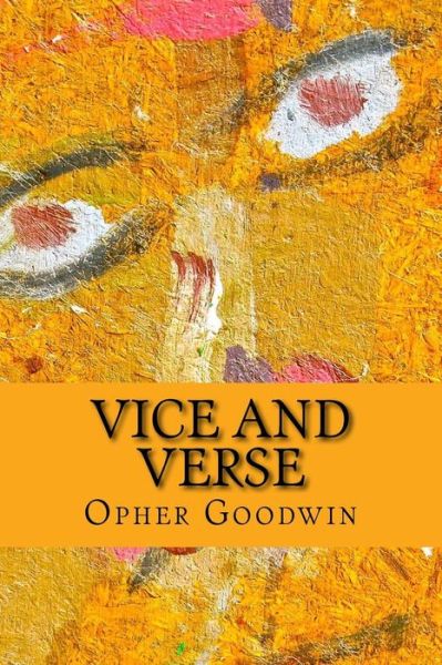 Cover for Opher Goodwin · Vice and Verse (Taschenbuch) (2015)