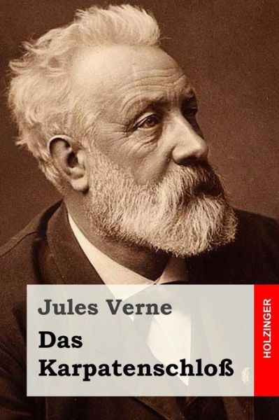 Das Karpatenschloss - Jules Verne - Books - Createspace - 9781516941070 - August 18, 2015