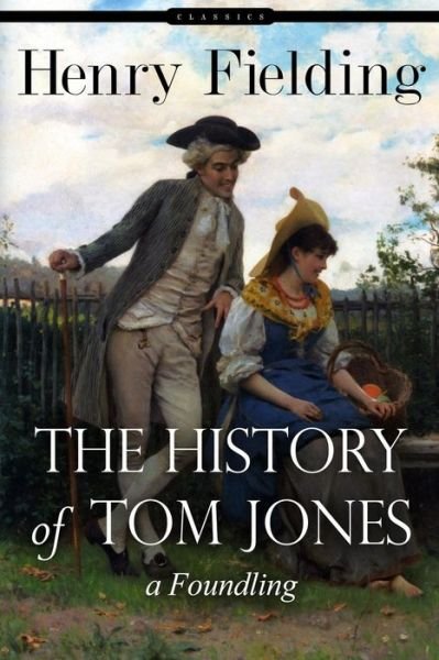 Cover for Henry Fielding · The History of Tom Jones: a Foundling (Paperback Book) (2015)